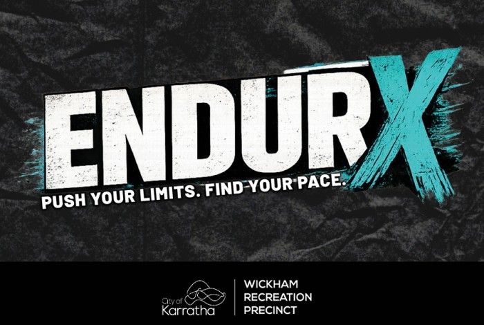 Graphic design promoting "EndurX" at Wickham Recreation Precinct, featuring bold black and silver text on a textured dark background with light blue paint streak. The tagline reads "Push your limits. Find your pace." City of Karratha logo included at the bottom.